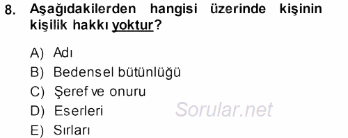 Medeni Hukuk 1 2014 - 2015 Tek Ders Sınavı 8.Soru