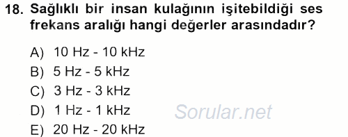 Kamera Tekniğine Giriş 2012 - 2013 Dönem Sonu Sınavı 18.Soru