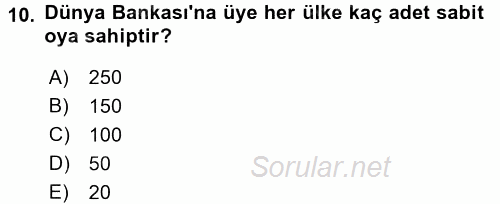 Dış Ticaretle İlgili Kurumlar ve Kuruluşlar 2017 - 2018 Dönem Sonu Sınavı 10.Soru