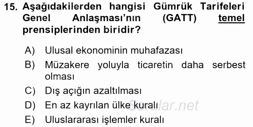 Dış Ticaretle İlgili Kurumlar ve Kuruluşlar 2017 - 2018 Dönem Sonu Sınavı 15.Soru