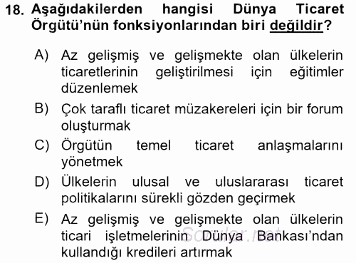 Dış Ticaretle İlgili Kurumlar ve Kuruluşlar 2017 - 2018 Dönem Sonu Sınavı 18.Soru