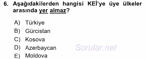 Dış Ticaretle İlgili Kurumlar ve Kuruluşlar 2017 - 2018 Dönem Sonu Sınavı 6.Soru
