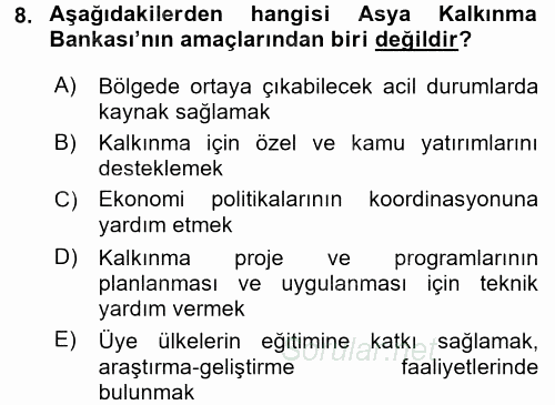 Dış Ticaretle İlgili Kurumlar ve Kuruluşlar 2017 - 2018 Dönem Sonu Sınavı 8.Soru