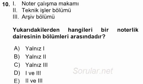 Avukatlık Ve Noterlik Hukuku 2017 - 2018 3 Ders Sınavı 10.Soru