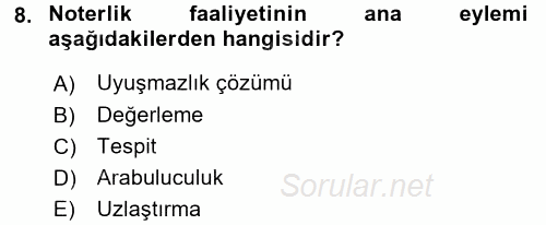 Avukatlık Ve Noterlik Hukuku 2017 - 2018 3 Ders Sınavı 8.Soru