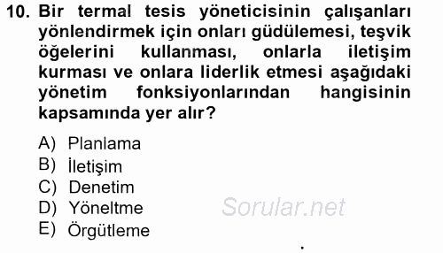 Termal ve Spa Hizmetleri 2013 - 2014 Tek Ders Sınavı 10.Soru