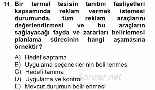 Termal ve Spa Hizmetleri 2013 - 2014 Tek Ders Sınavı 11.Soru