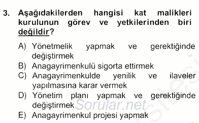 Bina ve Site Yöneticiliği 2012 - 2013 Ara Sınavı 3.Soru