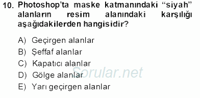 Sayısal Fotoğraf İşleme Teknikleri 2013 - 2014 Tek Ders Sınavı 10.Soru
