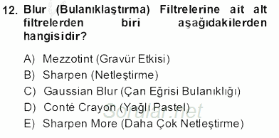 Sayısal Fotoğraf İşleme Teknikleri 2013 - 2014 Tek Ders Sınavı 12.Soru