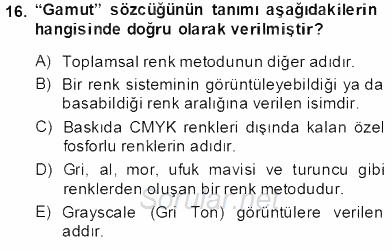 Sayısal Fotoğraf İşleme Teknikleri 2013 - 2014 Tek Ders Sınavı 16.Soru