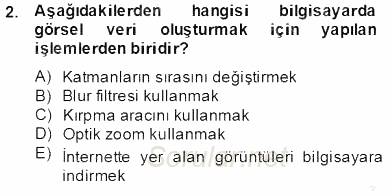 Sayısal Fotoğraf İşleme Teknikleri 2013 - 2014 Tek Ders Sınavı 2.Soru