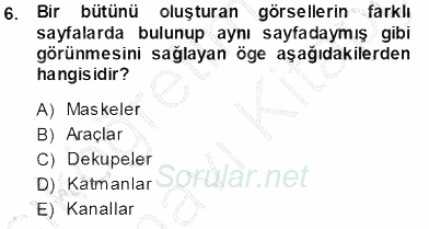 Sayısal Fotoğraf İşleme Teknikleri 2013 - 2014 Tek Ders Sınavı 6.Soru