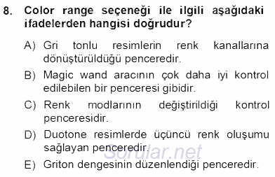 Sayısal Fotoğraf İşleme Teknikleri 2013 - 2014 Tek Ders Sınavı 8.Soru