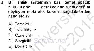 Adalet Meslek Etiği 2014 - 2015 Dönem Sonu Sınavı 4.Soru