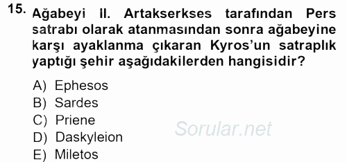 Anadolu Arkeolojisi 2013 - 2014 Dönem Sonu Sınavı 15.Soru