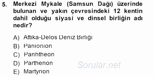Anadolu Arkeolojisi 2013 - 2014 Dönem Sonu Sınavı 5.Soru