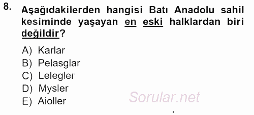Anadolu Arkeolojisi 2013 - 2014 Dönem Sonu Sınavı 8.Soru