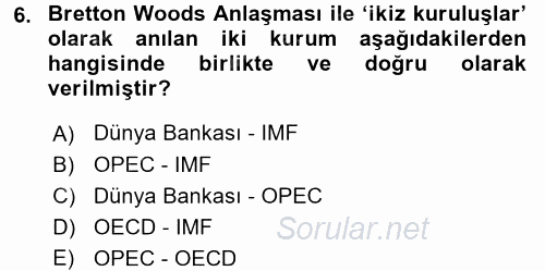 Ekonominin Güncel Sorunları 2017 - 2018 Ara Sınavı 6.Soru