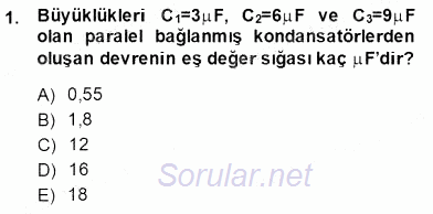 Teknolojinin Bilimsel İlkeleri 2 2014 - 2015 Dönem Sonu Sınavı 1.Soru