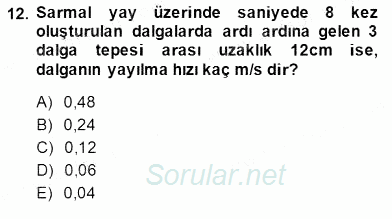 Teknolojinin Bilimsel İlkeleri 2 2014 - 2015 Dönem Sonu Sınavı 12.Soru