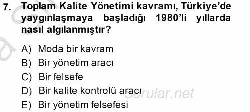 Kalite Yönetim Sistemleri 2014 - 2015 Ara Sınavı 7.Soru