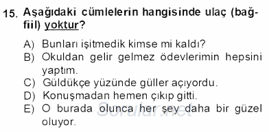 Türkçe Biçim Bilgisi 2012 - 2013 Dönem Sonu Sınavı 15.Soru