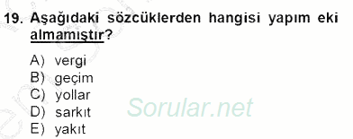 Türkçe Biçim Bilgisi 2012 - 2013 Dönem Sonu Sınavı 19.Soru