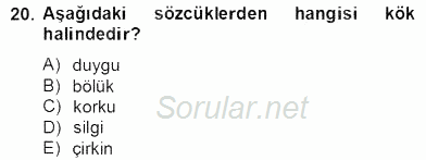Türkçe Biçim Bilgisi 2012 - 2013 Dönem Sonu Sınavı 20.Soru