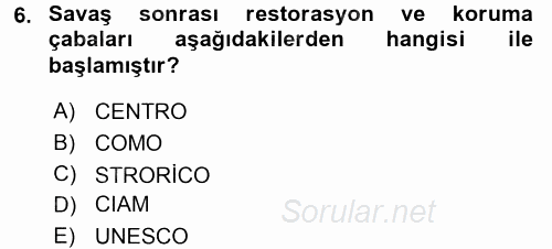 Restorasyon ve Koruma İlkeleri 2015 - 2016 Ara Sınavı 6.Soru