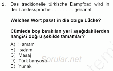 Turizm Için Almanca 2 2013 - 2014 Tek Ders Sınavı 5.Soru