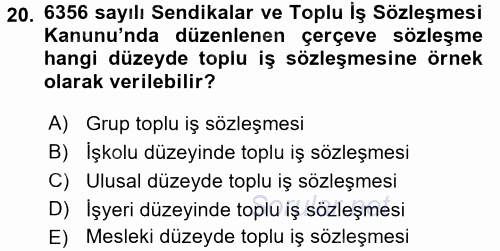 Sendikacılık 2017 - 2018 3 Ders Sınavı 20.Soru