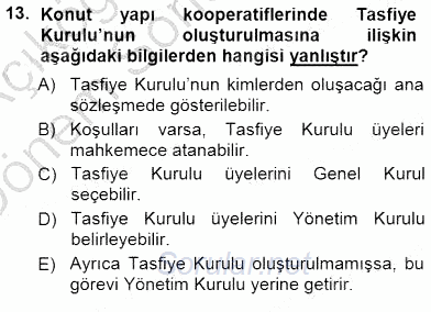 Konut Yapı Kooperatifçiliği 2012 - 2013 Dönem Sonu Sınavı 13.Soru