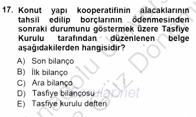 Konut Yapı Kooperatifçiliği 2012 - 2013 Dönem Sonu Sınavı 17.Soru