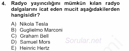 Radyo ve Televizyon Yayıncılığı 2012 - 2013 Ara Sınavı 4.Soru