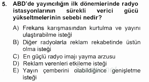 Radyo ve Televizyon Yayıncılığı 2012 - 2013 Ara Sınavı 5.Soru
