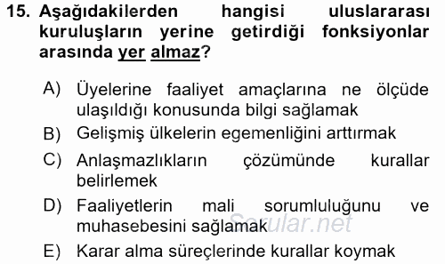 Uluslararası Ekonomik Kuruluşlar 2017 - 2018 Ara Sınavı 15.Soru