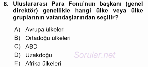 Uluslararası Ekonomik Kuruluşlar 2017 - 2018 Ara Sınavı 8.Soru