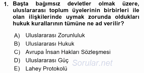 Uluslararası İlişkilere Giriş 2017 - 2018 Dönem Sonu Sınavı 1.Soru