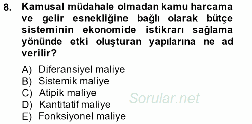 Maliye Politikası 2013 - 2014 Tek Ders Sınavı 8.Soru