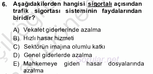 Hayat Dışı Sigortalar 2013 - 2014 Ara Sınavı 6.Soru