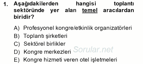 Kongre ve Etkinlik Yönetimi 2014 - 2015 Tek Ders Sınavı 1.Soru