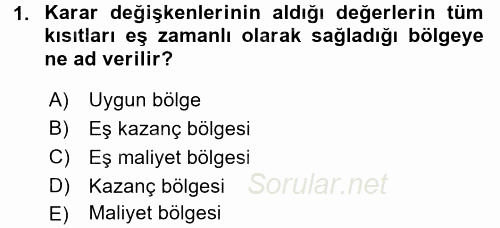 Sağlık Kurumlarında Operasyon Yönetimi 2016 - 2017 3 Ders Sınavı 1.Soru