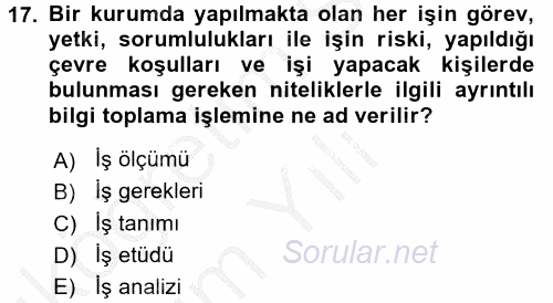 Sağlık Kurumlarında Operasyon Yönetimi 2016 - 2017 3 Ders Sınavı 17.Soru