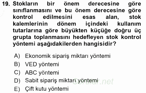 Sağlık Kurumlarında Operasyon Yönetimi 2016 - 2017 3 Ders Sınavı 19.Soru