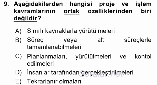 Sağlık Kurumlarında Operasyon Yönetimi 2016 - 2017 3 Ders Sınavı 9.Soru