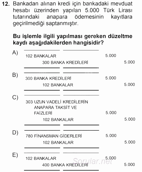 Envanter ve Bilanço 2012 - 2013 Dönem Sonu Sınavı 12.Soru