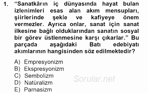 Batı Edebiyatında Akımlar 2 2012 - 2013 Ara Sınavı 1.Soru
