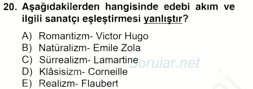 Batı Edebiyatında Akımlar 2 2012 - 2013 Ara Sınavı 20.Soru