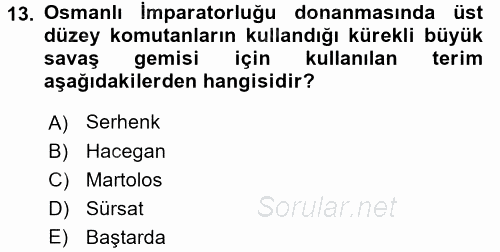Osmanlı Tarihi (1299-1566) 2017 - 2018 Dönem Sonu Sınavı 13.Soru